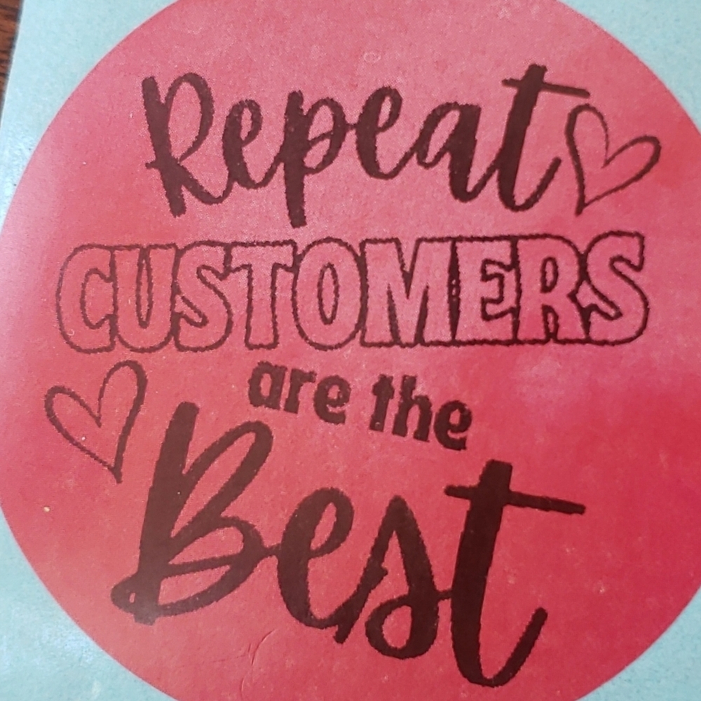 3/$15 Set of 50 Large Round 2" Stickers REPEAT CUSTOMERS ARE THE BEST